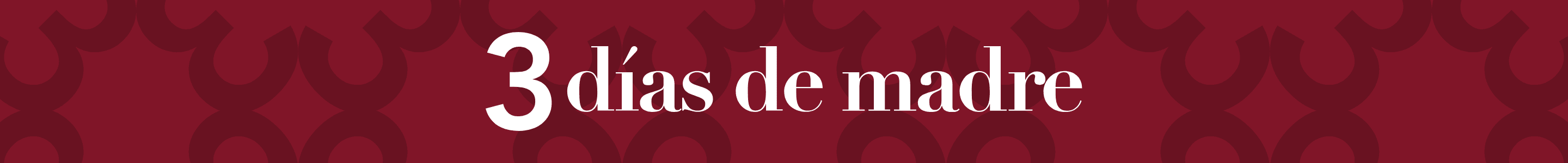 3 D&iacute;as de Madre